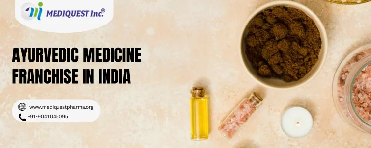 Ayurvedic Medicine Franchise in India