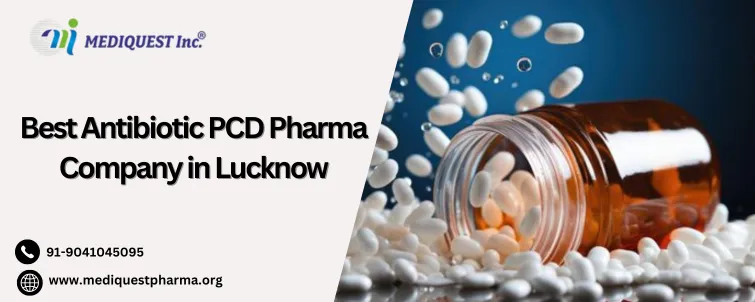 Best Antibiotic PCD Pharma Company in Lucknow