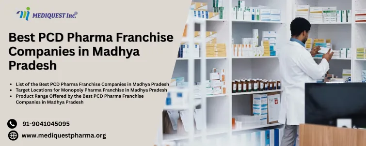 Best PCD Pharma Franchise Companies in Madhya Pradesh