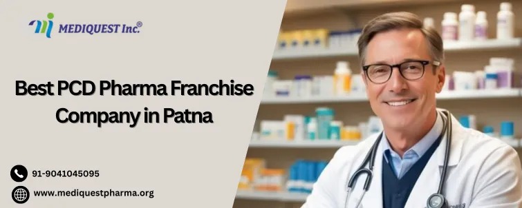 Best PCD Pharma Franchise Company in Patna