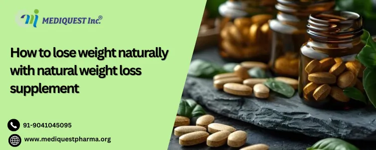How to lose weight naturally with natural weight loss supplement