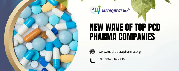 New Wave Of Top PCD Pharma Companies