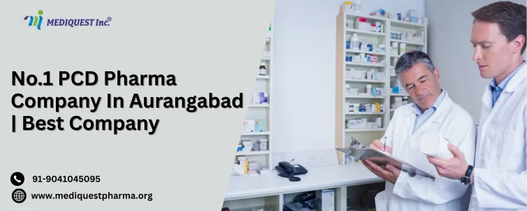 No.1 PCD Pharma Company In Aurangabad | Best Company
