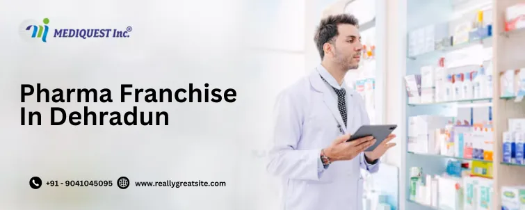 Pharma Franchise In Dehradun