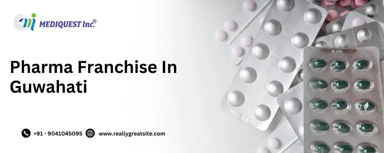 Pharma Franchise In Guwahati | Great deal get it today