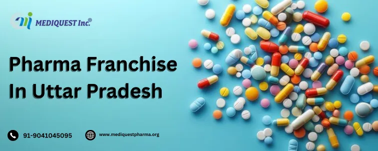 Pharma Franchise In Uttar Pradesh