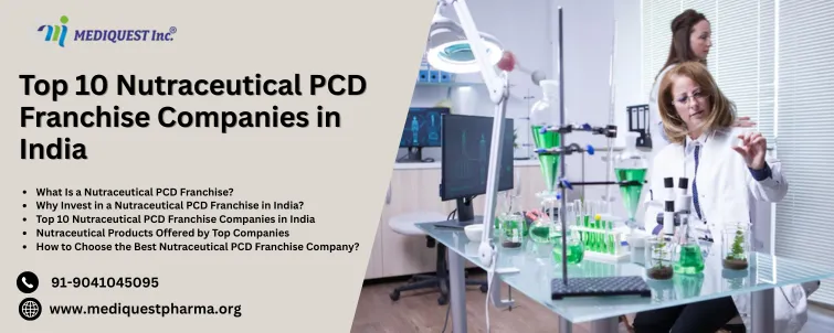 Top 10 Nutraceutical PCD Franchise Companies in India