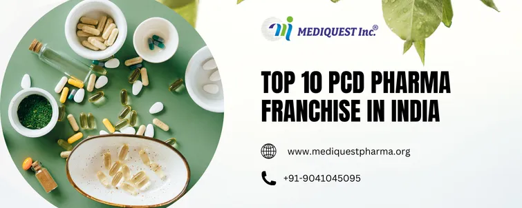 Top 10 PCD Pharma Franchise in India