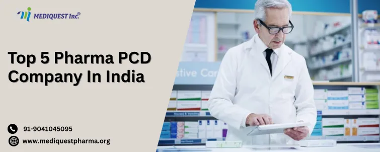 Top 5 Pharma PCD Company In India