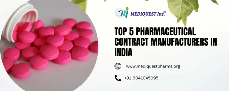 Top 5 Pharmaceutical Contract Manufacturers in India