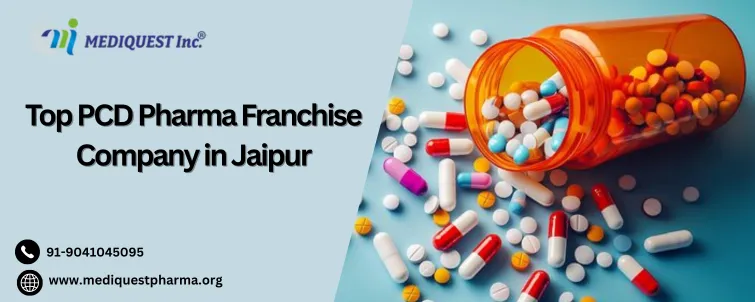 Top PCD Pharma Franchise Company in Jaipur