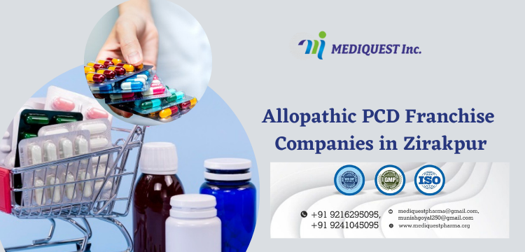 Allopathic PCD Franchise Companies in Zirakpur