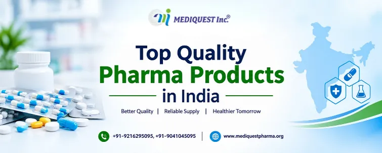 Top Quality Pharma Products in India